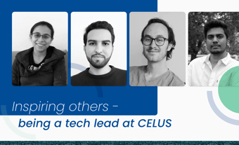 Inspiring others - being a tech lead at CELUS
